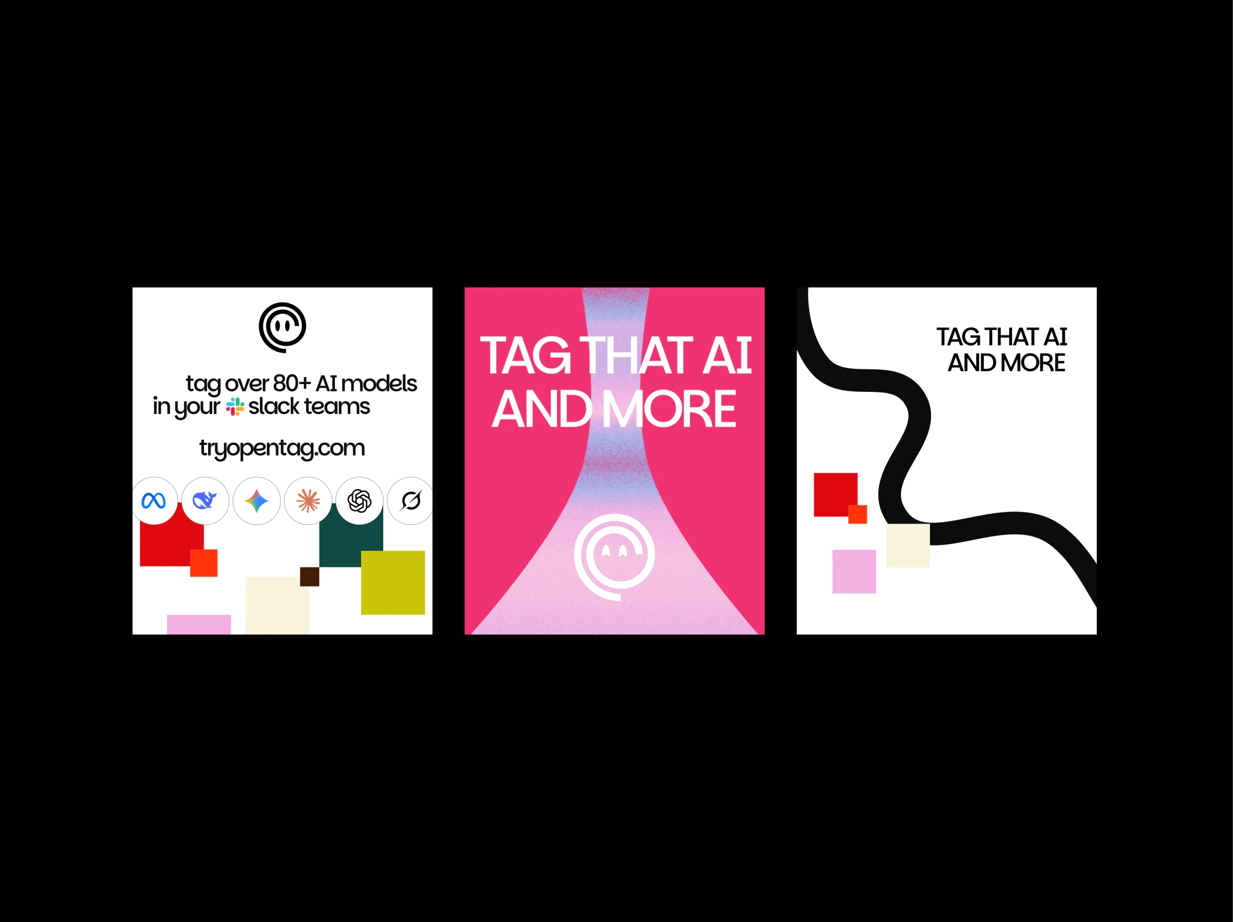 Three Opentag posters: tag over 80+ AI models, Tag that AI and more on pink, and a black ribbon with colour squares